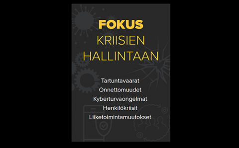 Fokus kriisien hallintaan – ohjeet 2021